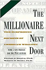 Book cover: The Millionaire Next Door by Thomas J. Stanley